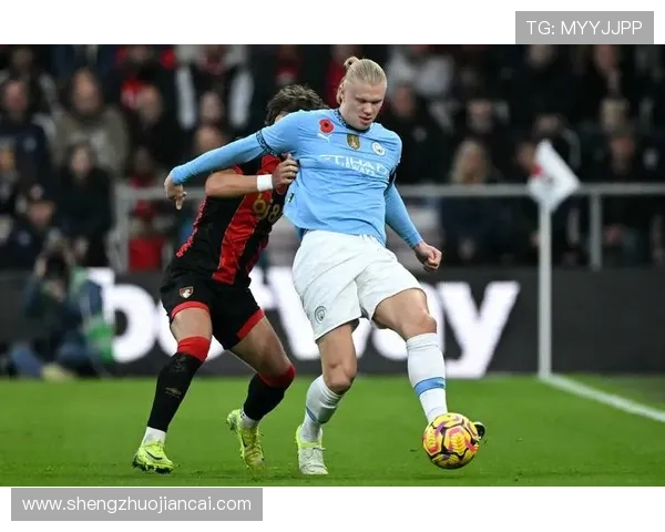 哈兰德梅开二度曼城4比0大胜伯恩茅斯继续领跑英超积分榜